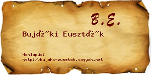 Bujáki Euszták névjegykártya